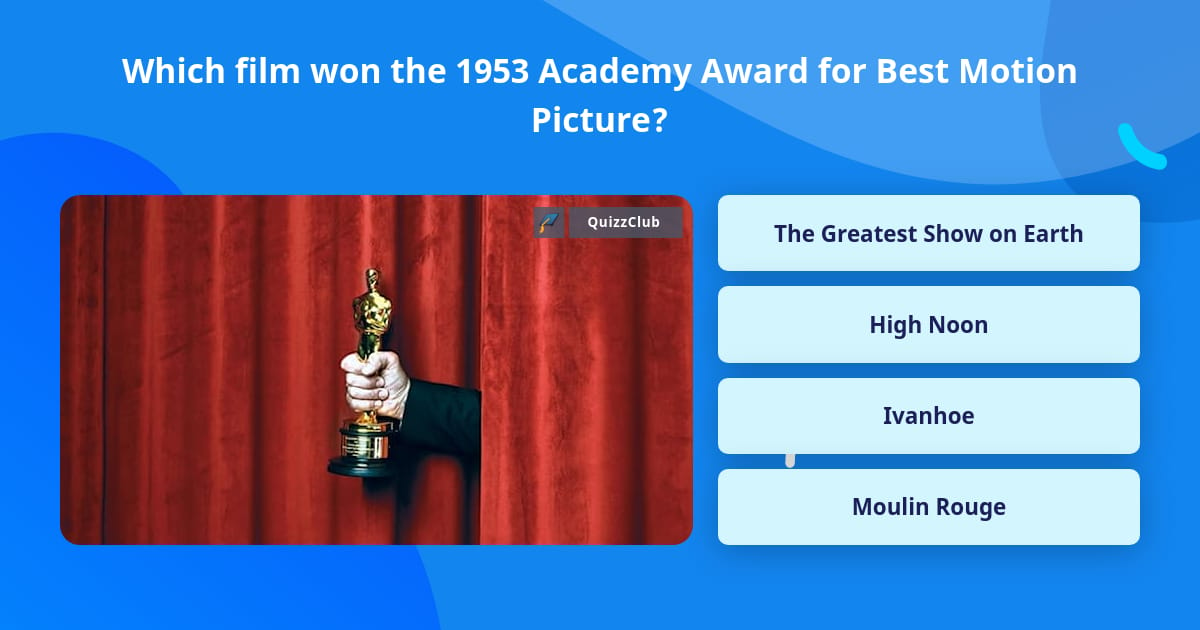 Which film won the 1953 Academy Trivia Questions QuizzClub