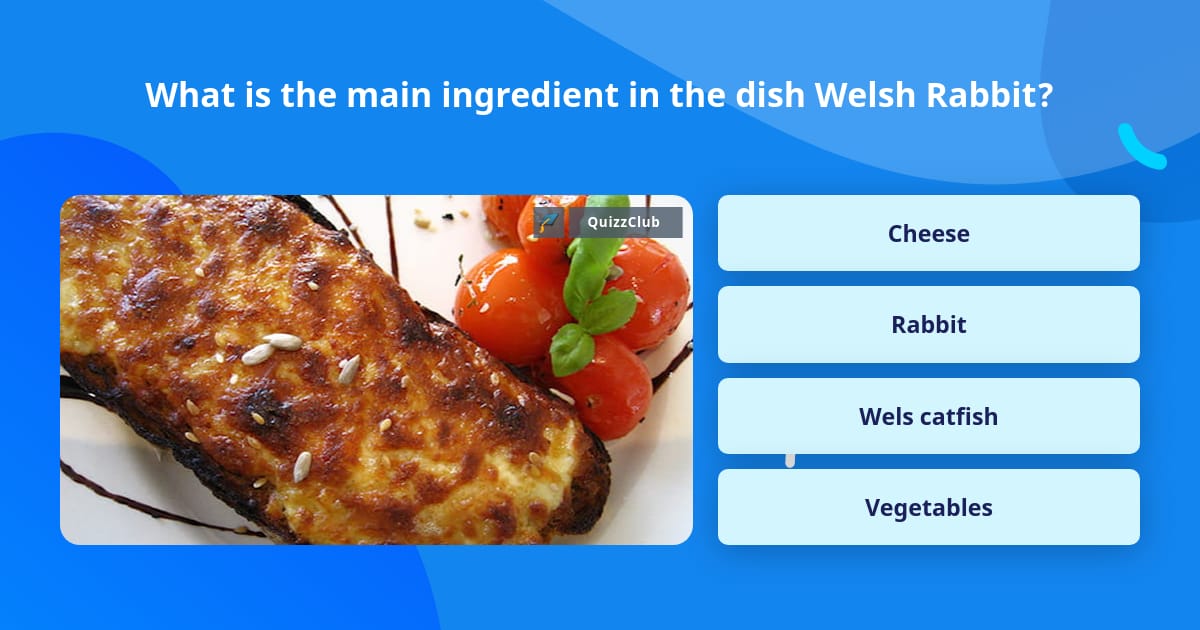 what-is-the-main-ingredient-in-the-trivia-answers-quizzclub