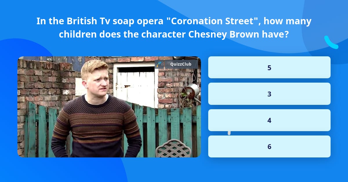 In The British Tv Soap Opera Trivia Questions QuizzClub