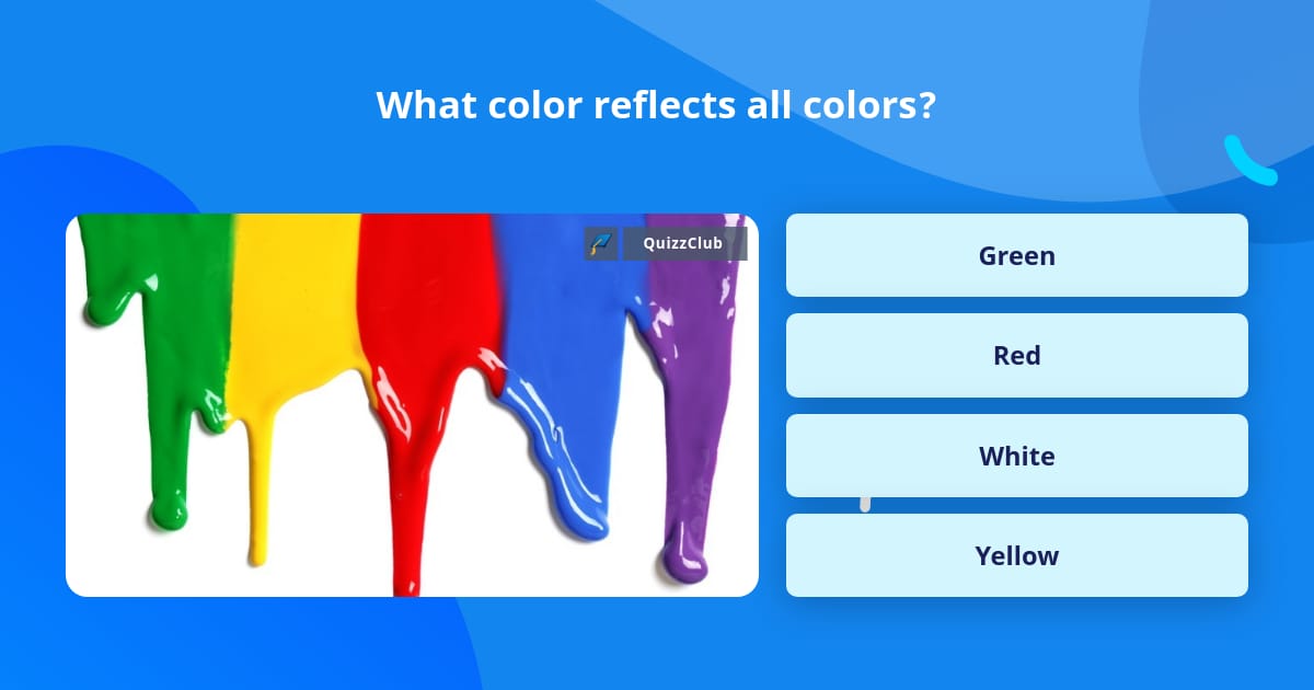  what color reflects all colors trivia questions quizzclub