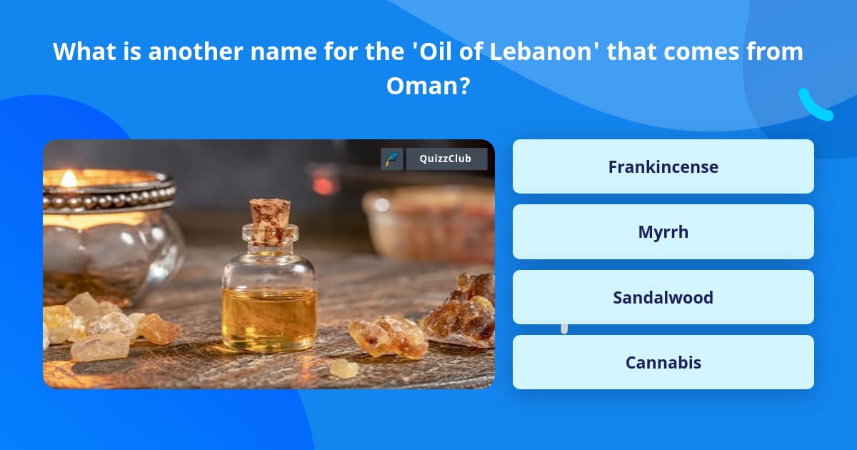 what-is-another-name-for-the-oil-of-trivia-questions-quizzclub