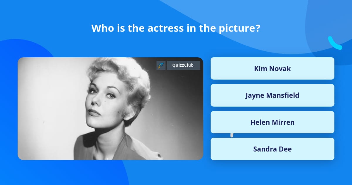 who-is-the-actress-in-the-picture-trivia-questions-quizzclub