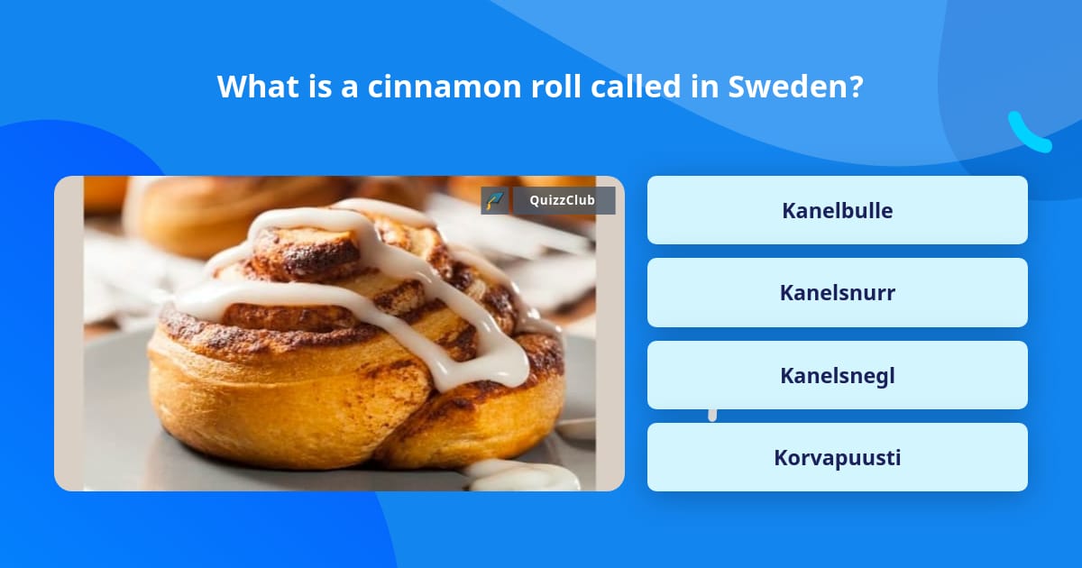 what-is-a-cinnamon-roll-called-in-trivia-questions-quizzclub