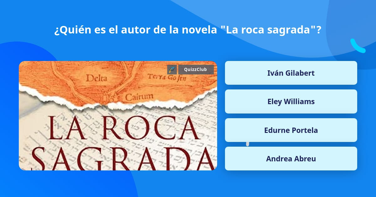 Qui N Es El Autor De La Novela La La Respuesta De Trivia