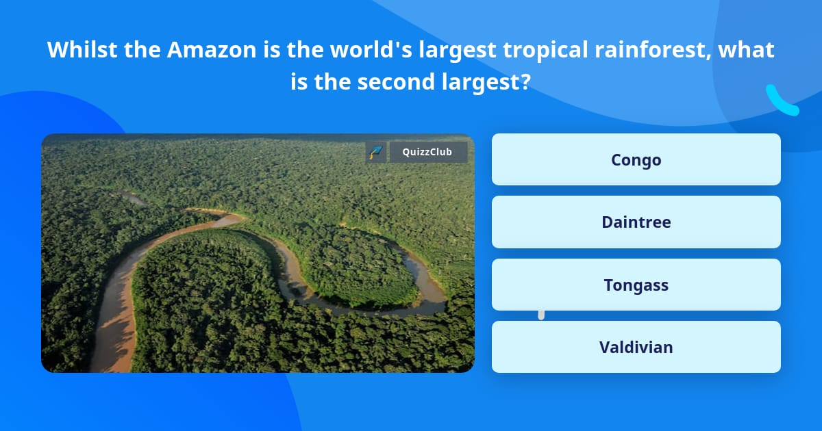Amazon Trivia Questions Whilst the Amazon is the world's... | Trivia Questions | QuizzClub