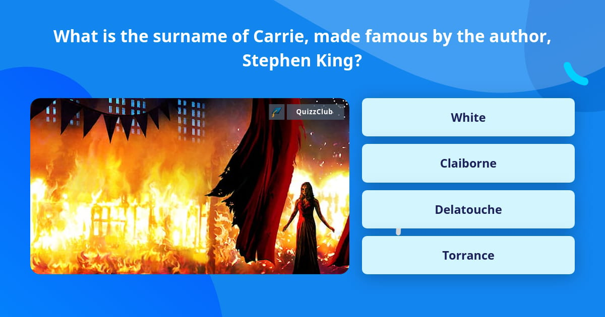 what-is-the-surname-of-carrie-made-trivia-questions-quizzclub