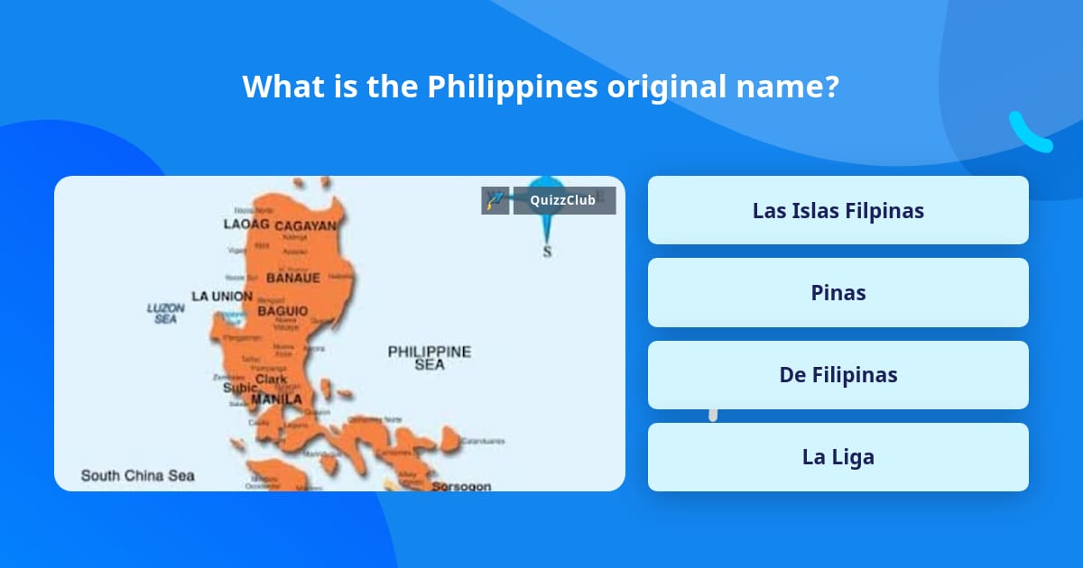 what-is-the-philippines-original-name-trivia-questions-quizzclub