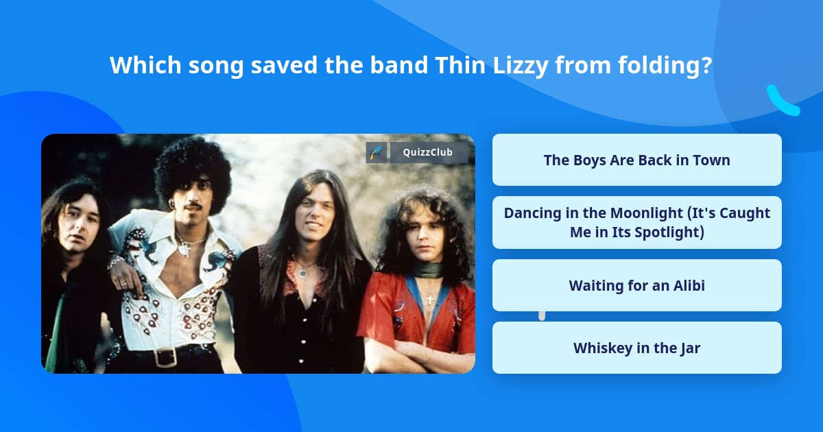 which-song-saved-the-band-thin-lizzy-trivia-questions-quizzclub