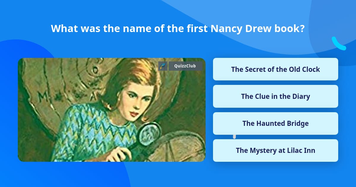 What was the name of the first Nancy... | Trivia Answers | QuizzClub