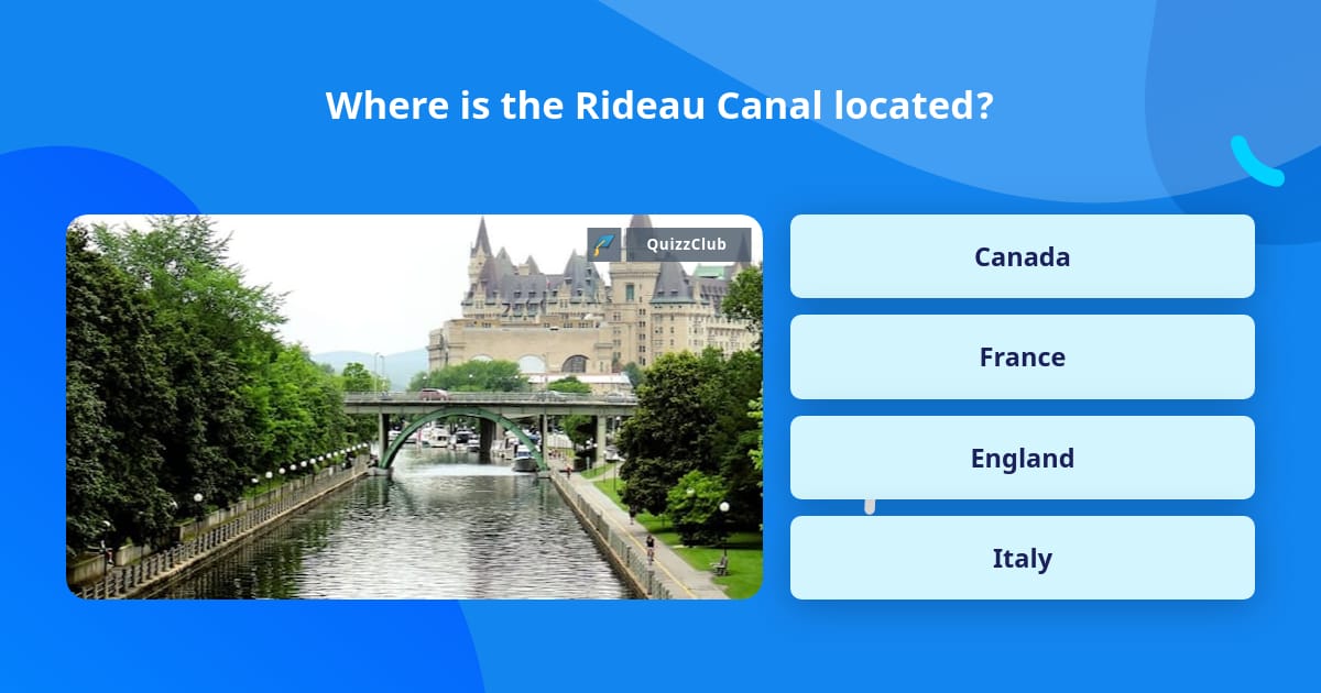 where-is-the-rideau-canal-located-trivia-questions-quizzclub