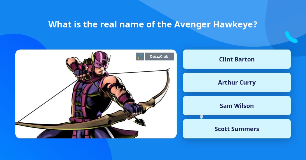 What Is The Real Name Of The Avenger Trivia Questions QuizzClub