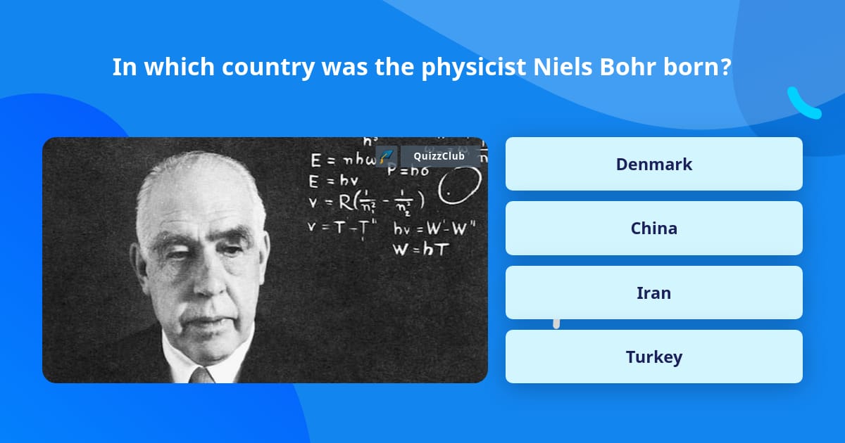 in-which-country-was-the-physicist-trivia-answers-quizzclub