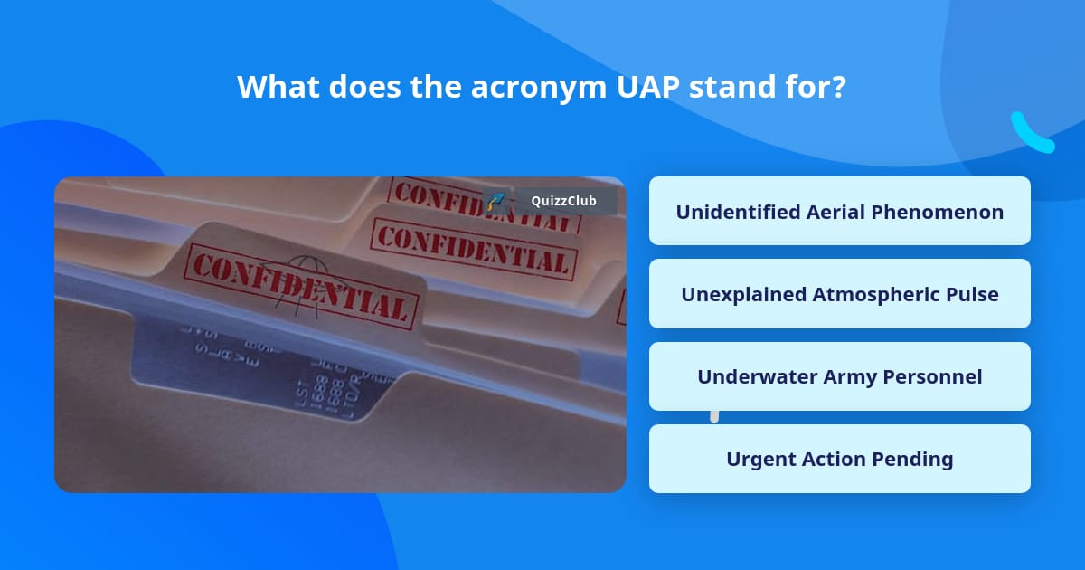 what-does-the-acronym-uap-stand-for-trivia-questions-quizzclub