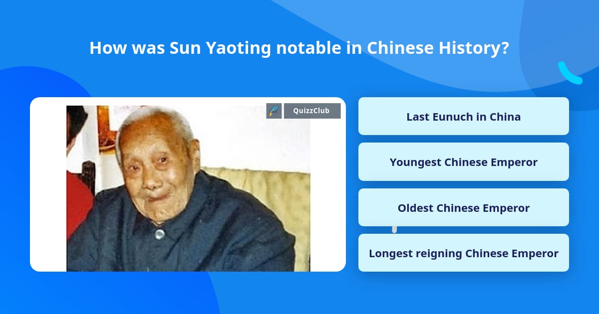 How was Sun Yaoting notable in... | Trivia Questions | QuizzClub