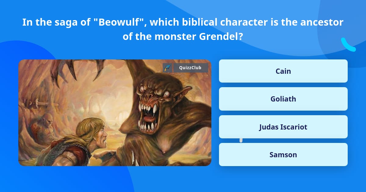 In the saga of "Beowulf", which... | Trivia Questions | QuizzClub