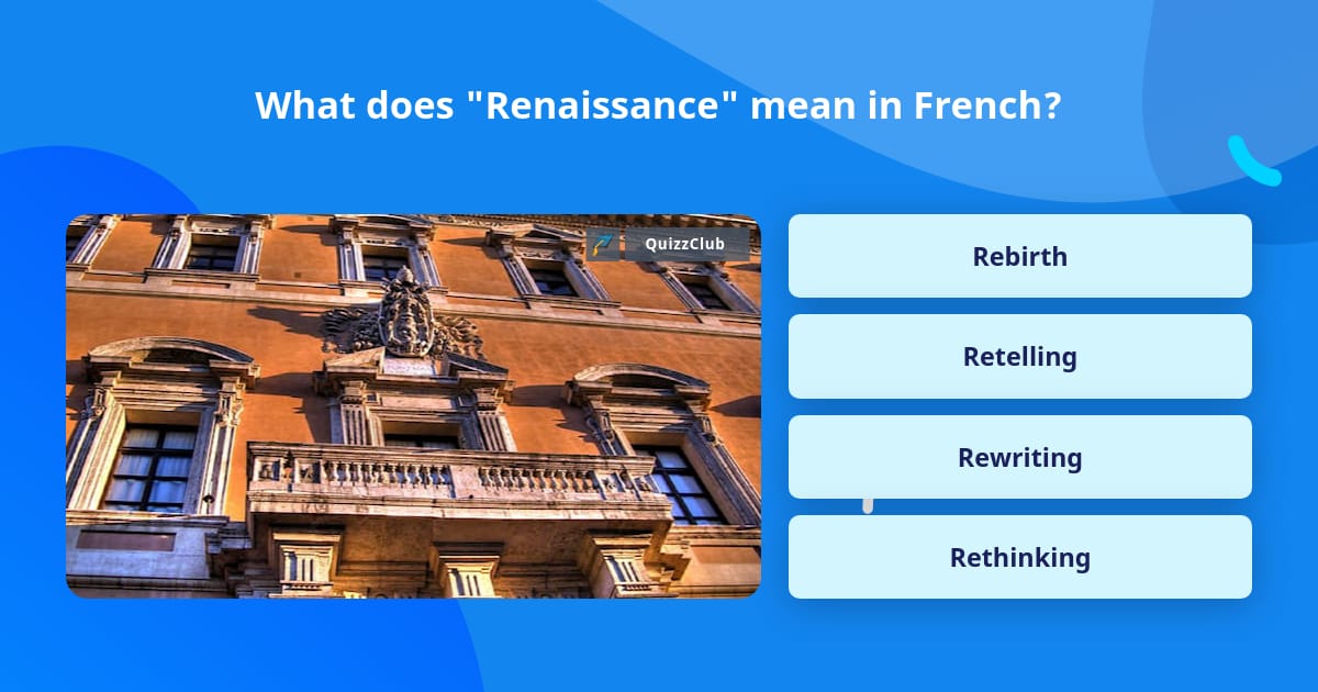 what-does-the-french-word-renaissance-mean-youtube