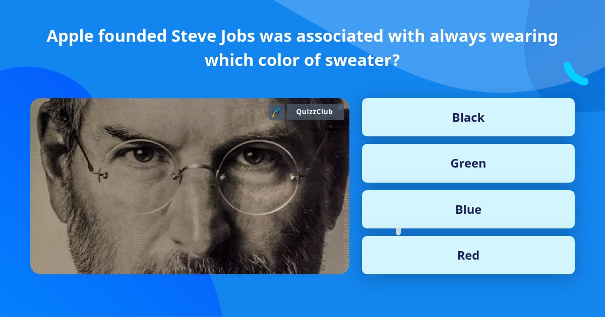 Apple founder Steve Jobs was... | Trivia Questions | QuizzClub
