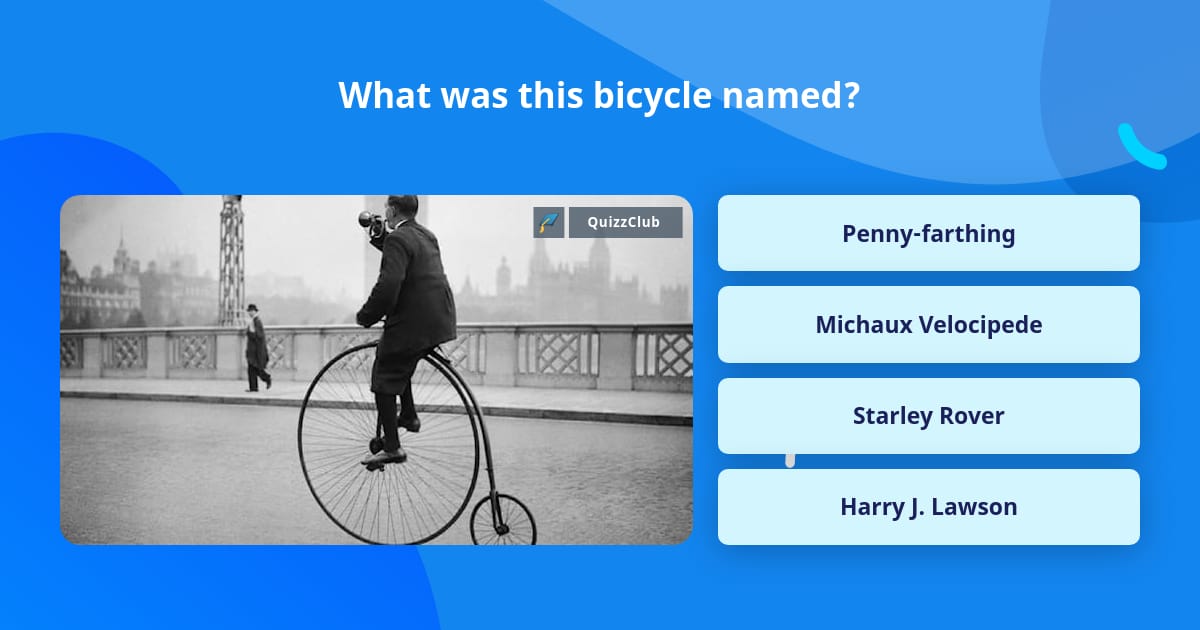 What was this bicycle named? Trivia Questions