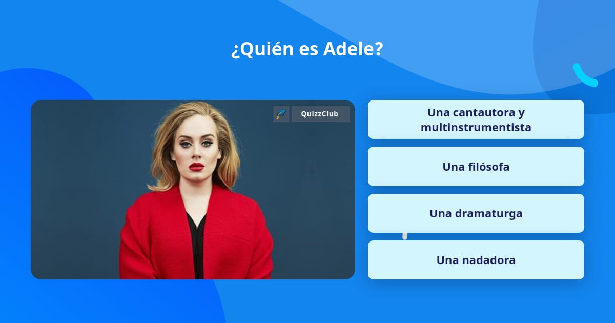¿Quién es Adele? | Las Preguntas Trivia | QuizzClub