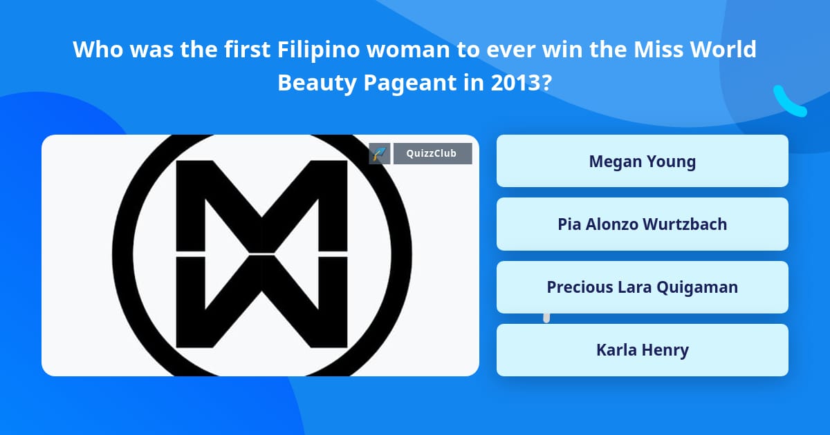 Who was the first Filipino woman to... | Trivia Questions | QuizzClub