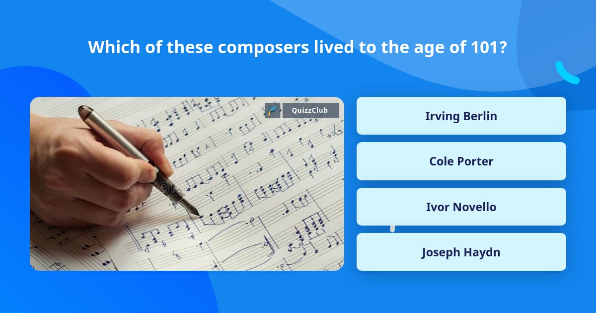 Which of these composers lived to... Trivia Questions