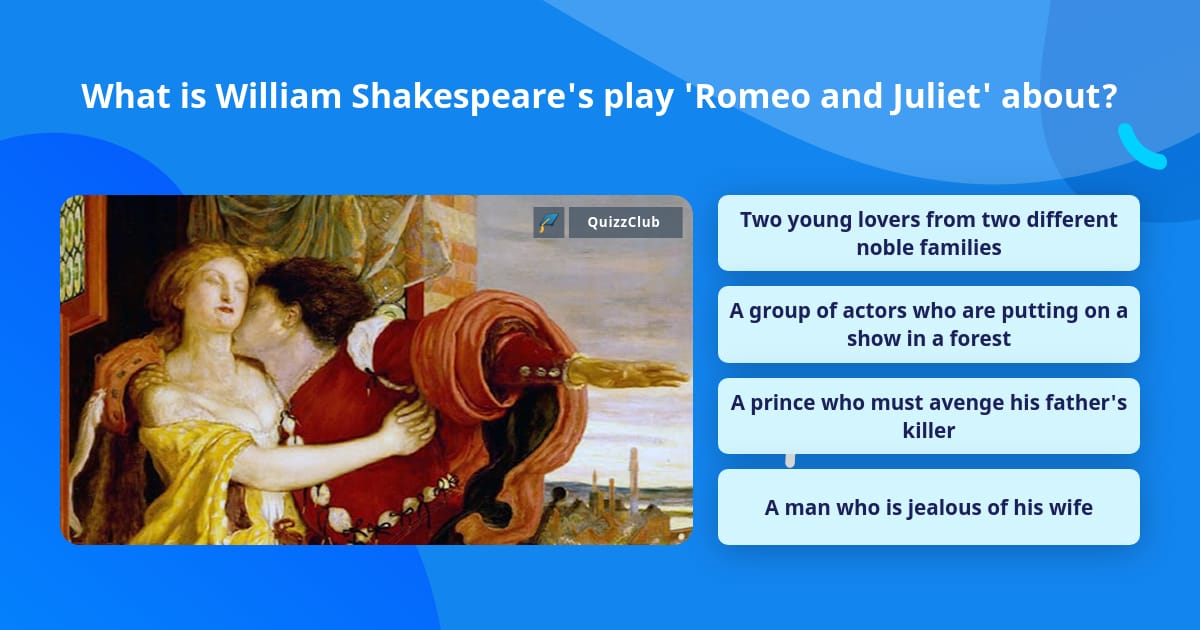 What is William Shakespeare's play... Trivia Answers