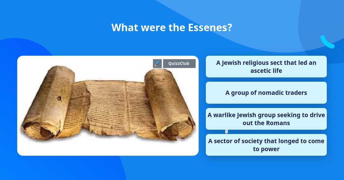 What were the Essenes? | Trivia Questions | QuizzClub