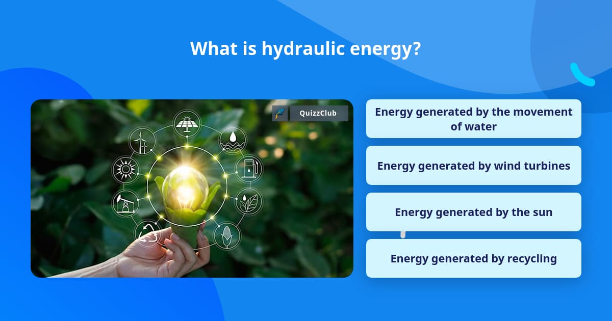 what-is-hydraulic-energy-trivia-questions-quizzclub