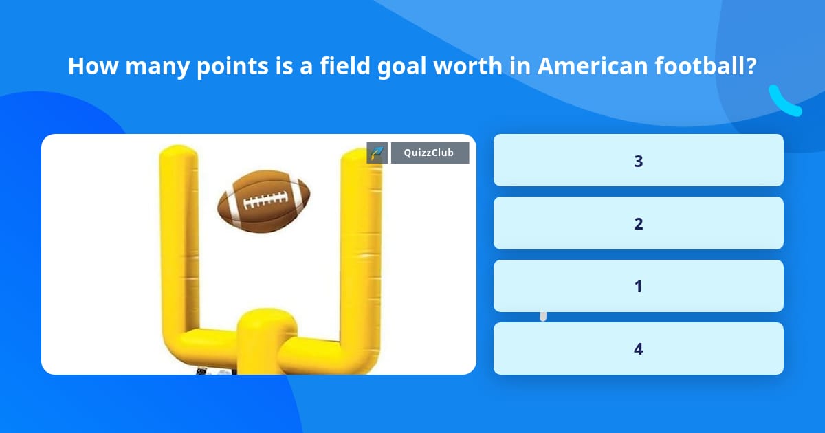 How many points is a field goal... Trivia Questions