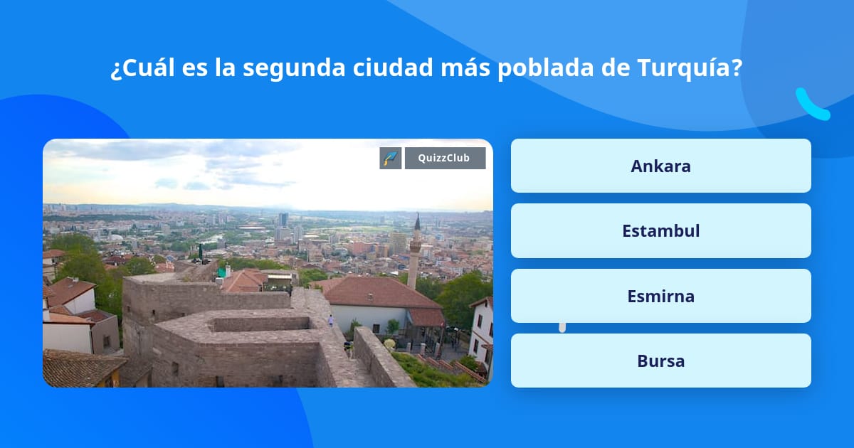 Cuál es la segunda ciudad más... | Las Preguntas Trivia | QuizzClub