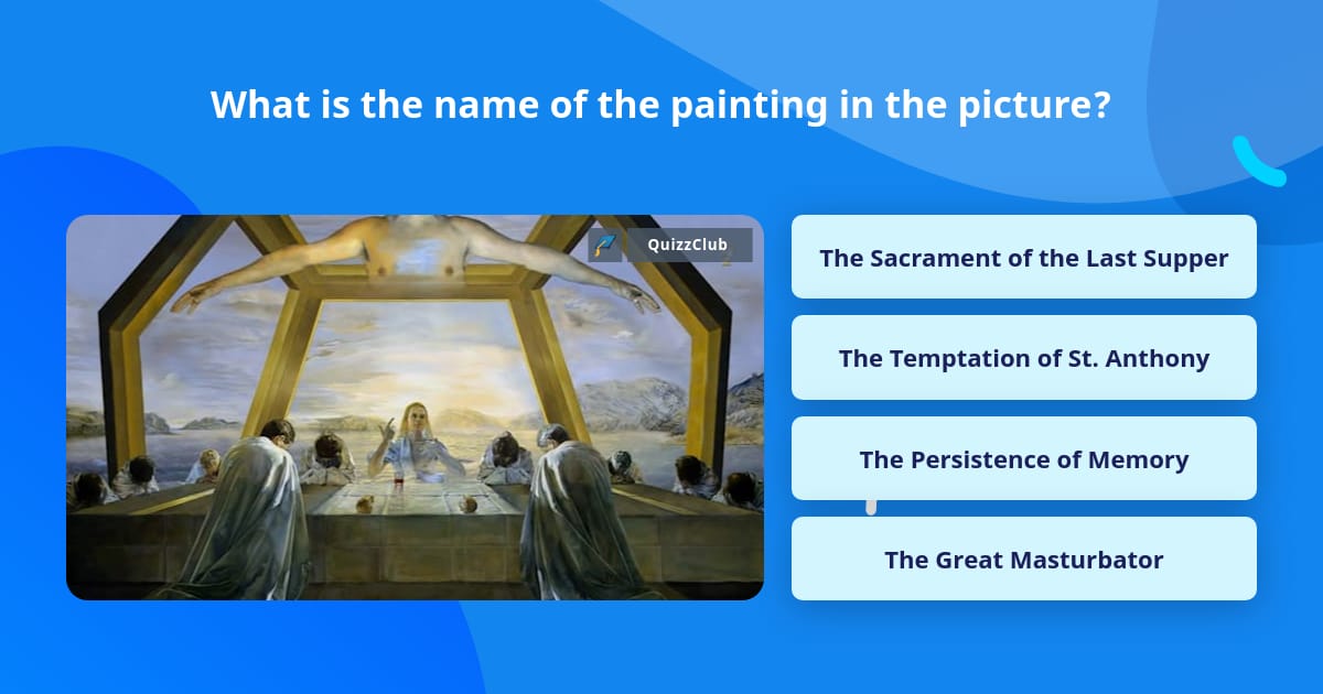 What is the name of the painting in... Trivia Answers