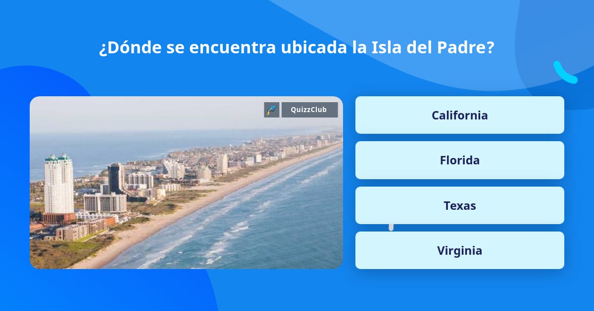 Dónde se encuentra ubicada la Isla... | La respuesta de Trivia |