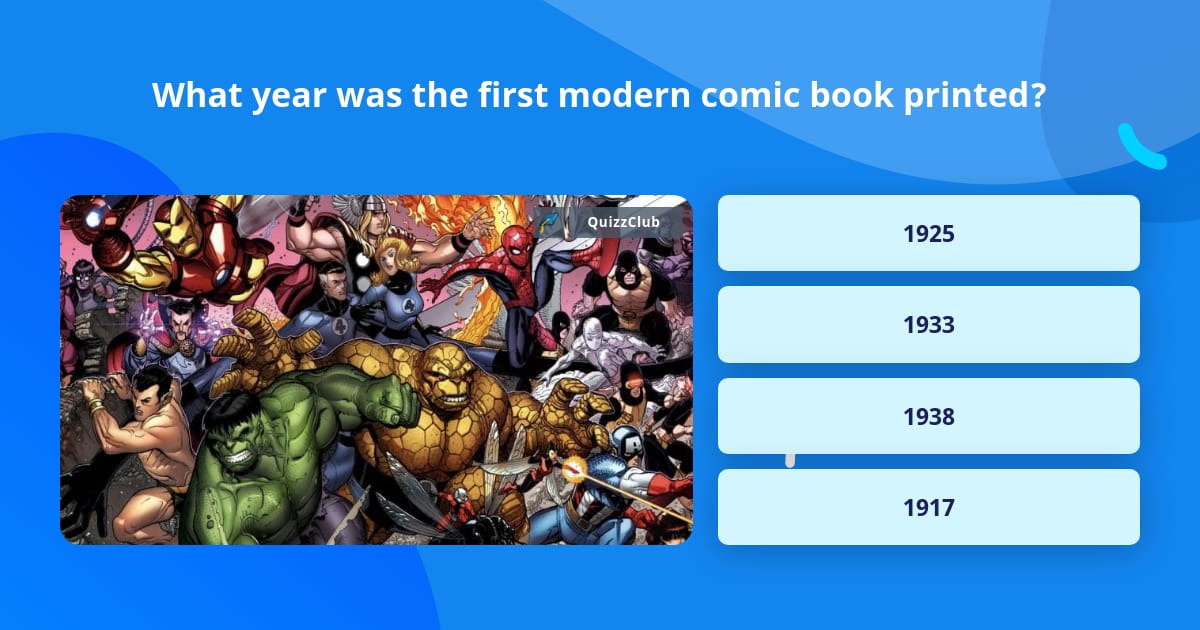 what-year-was-the-first-modern-comic-trivia-questions-quizzclub