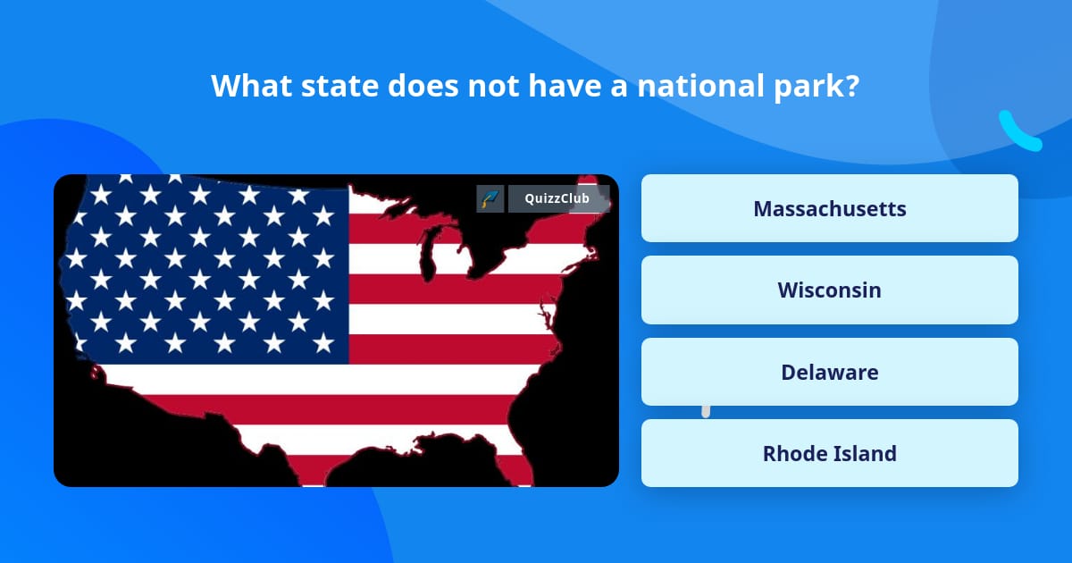 what-state-does-not-have-a-national-trivia-questions-quizzclub