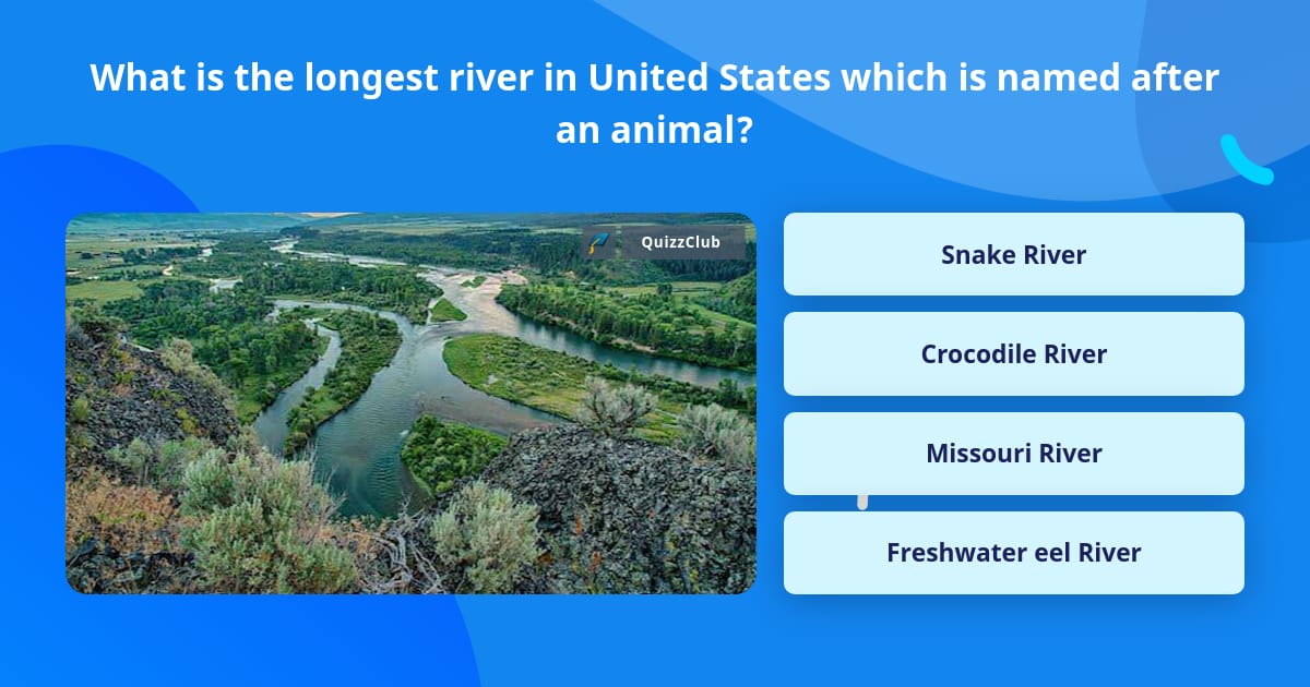 what-is-the-longest-river-in-united-trivia-questions-quizzclub