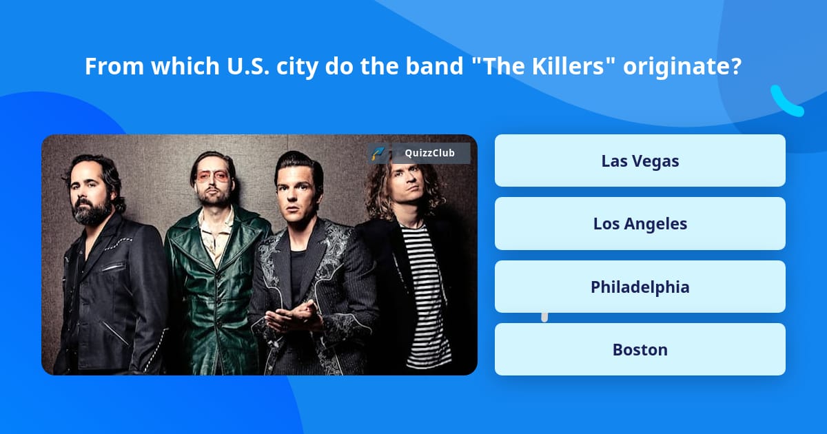 from-which-u-s-city-do-the-band-trivia-questions-quizzclub