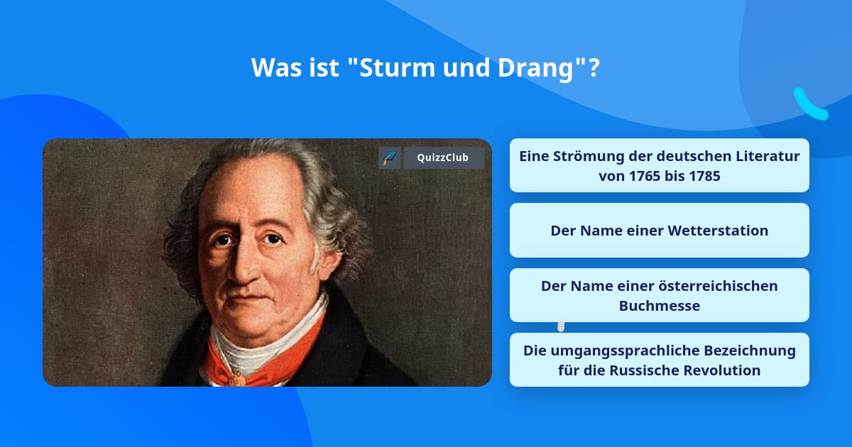 Was ist "Sturm und Drang"? QuizAntworten