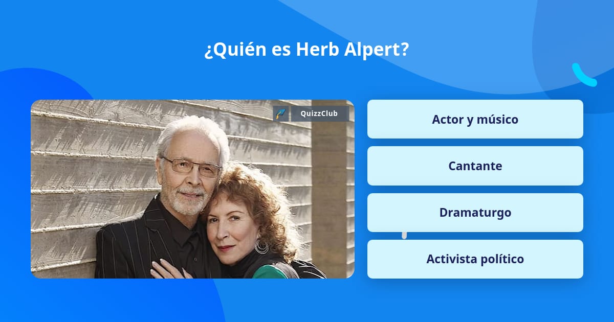 ¿Quién es Herb Alpert? Las Preguntas Trivia