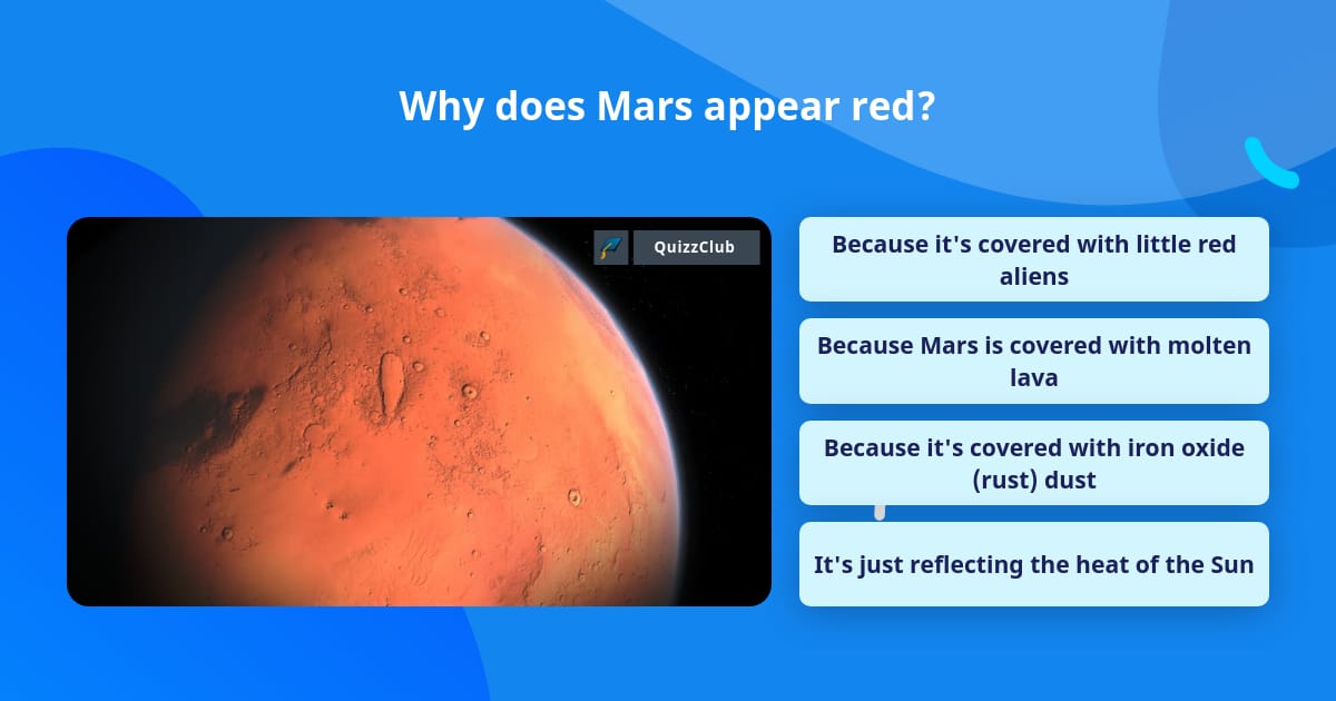 Why does Mars appear red? | Trivia Questions | QuizzClub