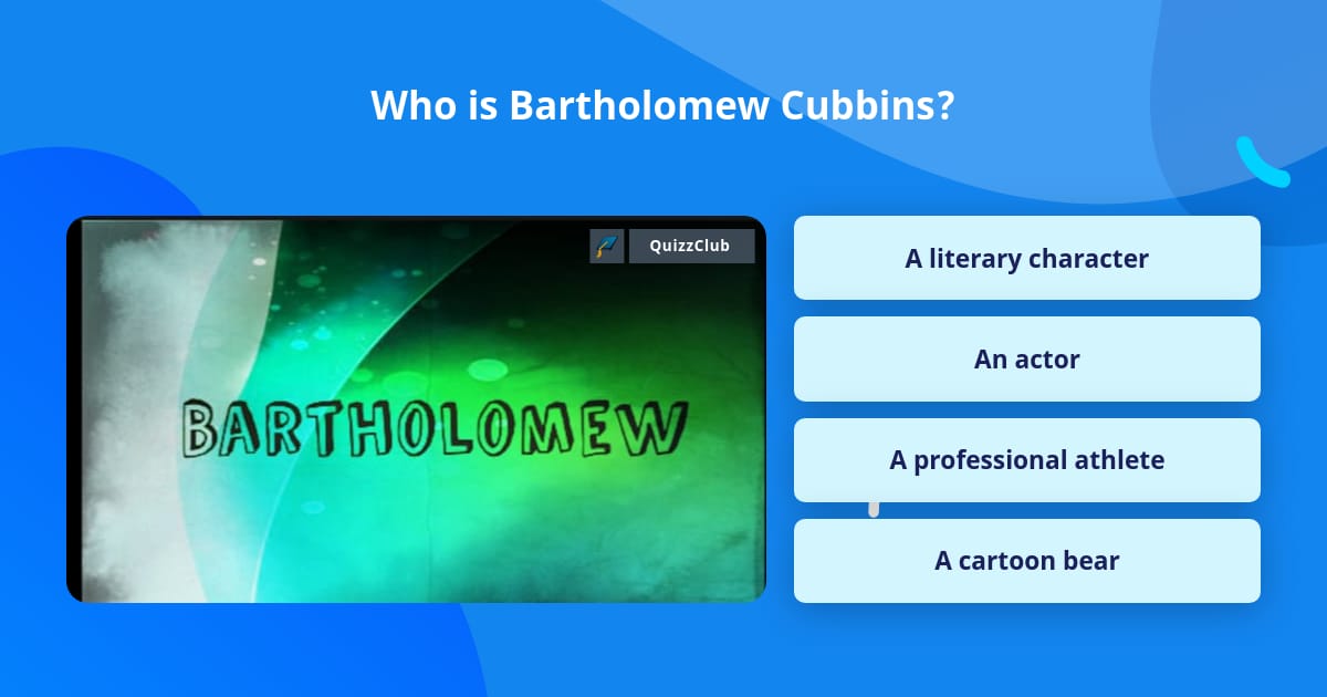 Who is Bartholomew Cubbins? | Trivia Questions | QuizzClub