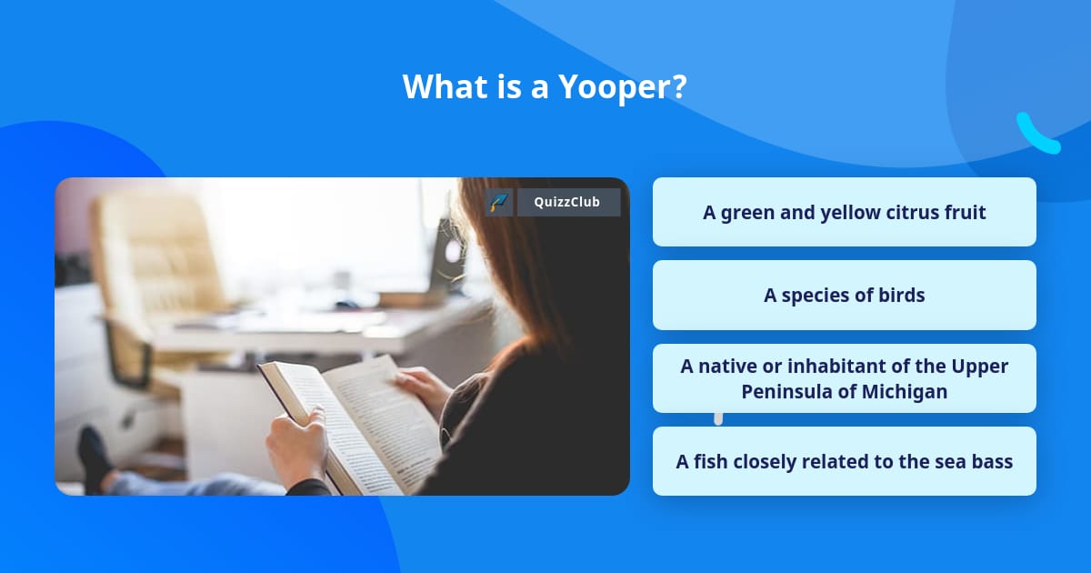 What is a Yooper? | Trivia Answers | QuizzClub