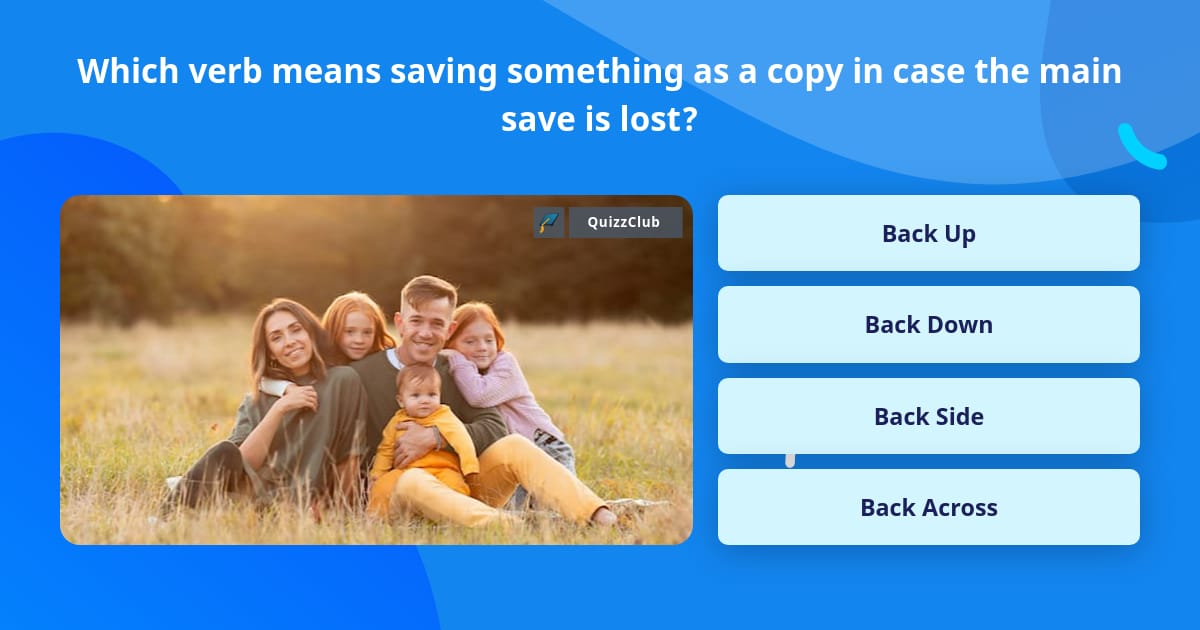 Which Verb Means Saving Something As Trivia Questions QuizzClub