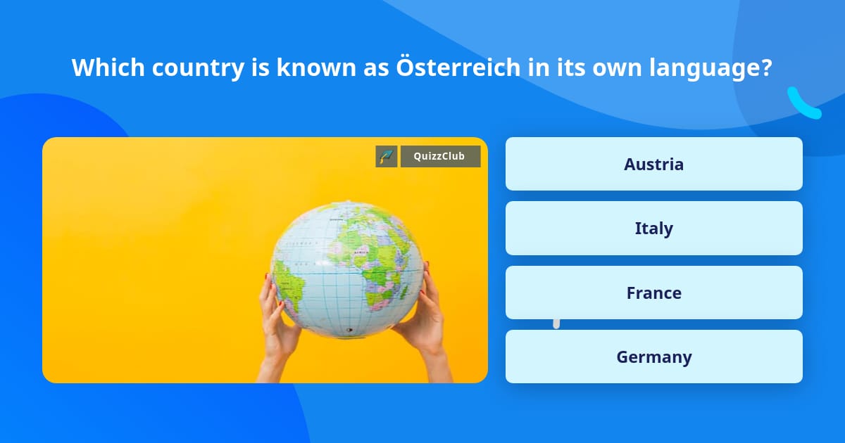 which-country-is-known-as-sterreich-trivia-questions-quizzclub