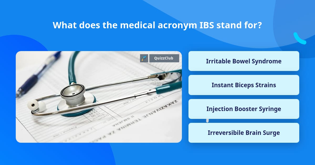 what-does-the-medical-acronym-ibs-trivia-questions-quizzclub