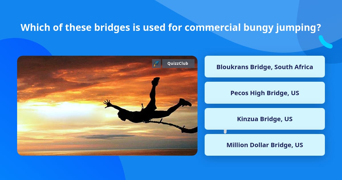 Which of these bridges is used for... | Trivia Questions | QuizzClub