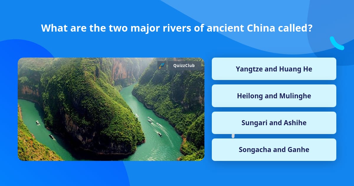 Two Main Rivers What are the two major rivers of... | Trivia Questions | QuizzClub