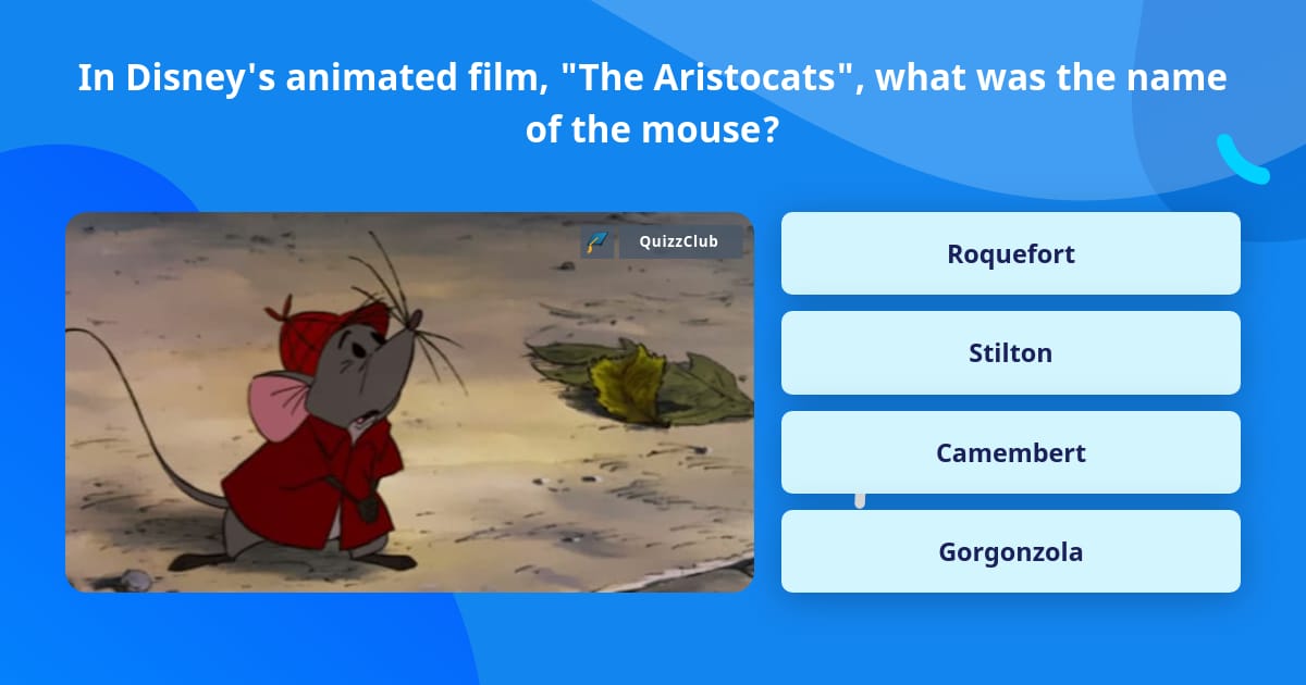 In Disney's animated film, "The... | Trivia Questions | QuizzClub