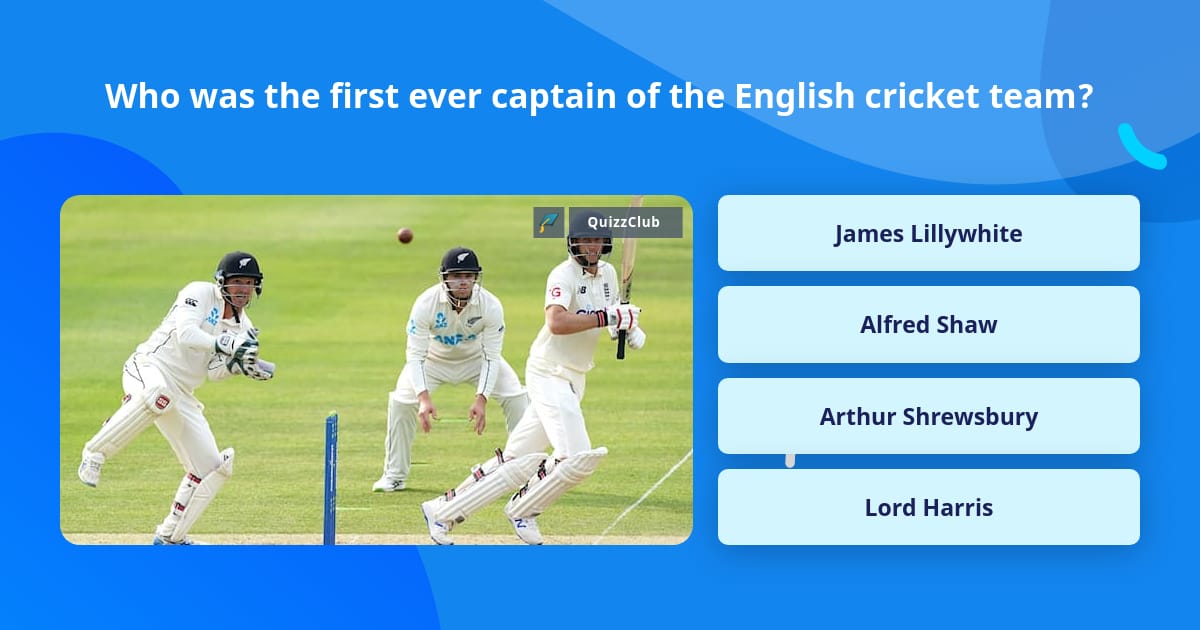 Trivia Captain Who was the first ever captain of... | Trivia Questions | QuizzClub