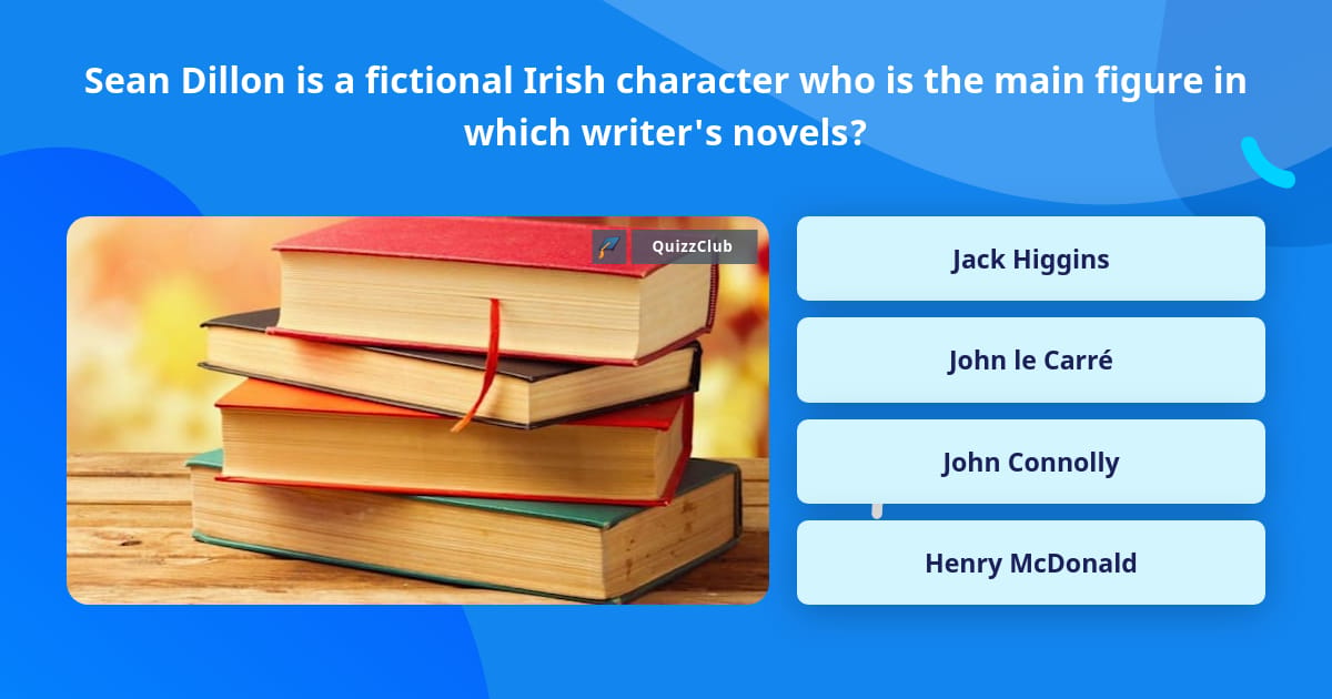 Sean Dillon is a fictional Irish... | Trivia Questions | QuizzClub