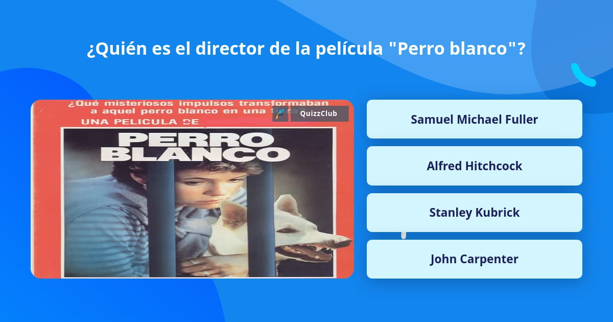 ¿Quién es el director de la película... | Las Preguntas Trivia